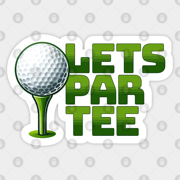 Let's Par Tee - Fun Golf Ball Design Sticker by Whimsy Works